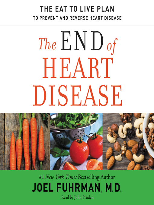 Title details for The End of Heart Disease by Joel Fuhrman - Wait list